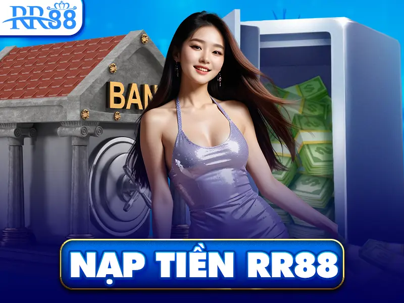 Nạp Tiền RR88